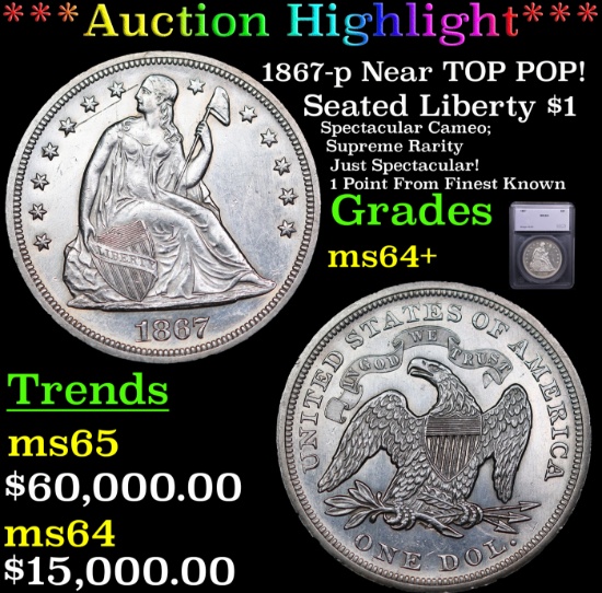 ***Auction Highlight*** 1867-p Seated Liberty Dollar Near TOP POP! $1 Graded ms64+ By SEGS (fc)