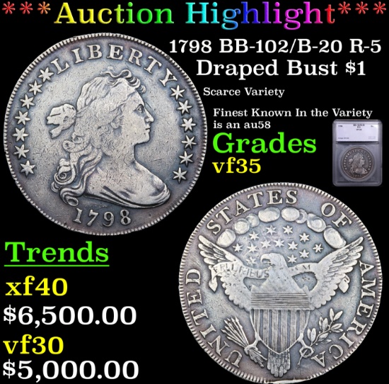 ***Auction Highlight*** 1798 Draped Bust Dollar BB-102/B-20 R-5 $1 Graded vf35 By SEGS (fc)