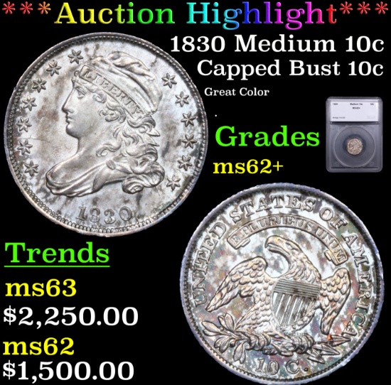 ***Auction Highlight*** 1830 Medium 10c Capped Bust Dime 10c Graded ms62+ BY SEGS (fc)