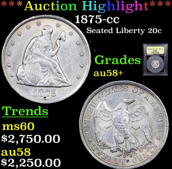 ***Auction Highlight*** 1875-cc Twenty Cent Piece 20c Graded Choice AU/BU Slider+ BY USCG (fc)