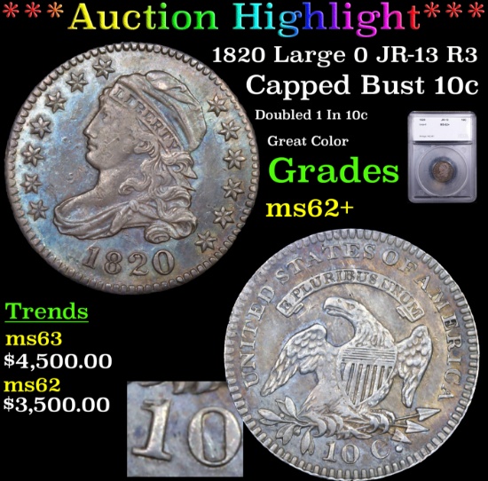 ***Auction Highlight*** 1820 Large 0 JR-13 R3 Capped Bust Dime 10c Graded ms62+ BY SEGS (fc)