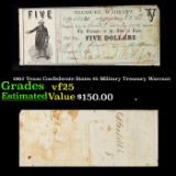 1862 Texas Confederate States $5 Military Treasury Warrant Grades vf+
