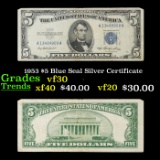 1953 $5 Blue Seal Silver Certificate Grades vf++