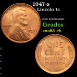 1947-s Lincoln Cent 1c Grades GEM Unc RB
