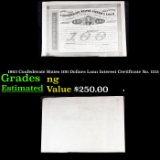 1863 Confederate States 100 Dollars Loan Interest Certificate No. 1115 Grades