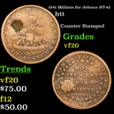 1841 Millions for defence Hard Times Token HT-42 1c Grades vf, very fine