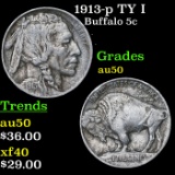 1913-p TY I Buffalo Nickel 5c Grades AU, Almost Unc