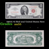 1963A $2 Red seal United States Note Grades Choice AU