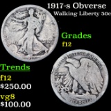 1917-s Obverse Walking Liberty Half Dollar 50c Grades f, fine