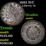 1883 N/C Liberty Nickel 5c Grades Select Unc
