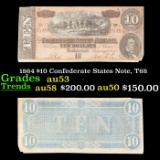 1864 $10 Confederate States Note, T68 Grades Select AU