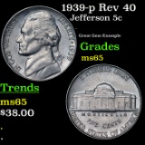 1939-p Rev 40 Jefferson Nickel 5c Grades GEM Unc