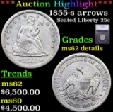***Auction Highlight*** 1855-s arrows Seated Liberty Quarter 25c Graded ms62 details By SEGS (fc)