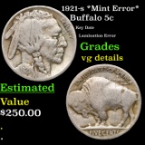 1921-s Buffalo Nickel *Mint Error* 5c Grades vg details
