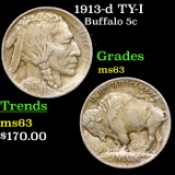 1913-d TY-I Buffalo Nickel 5c Grades Select Unc.
