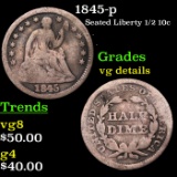 1845-p Seated Liberty Half Dime 1/2 10c Grades vg details