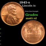 1945-s Lincoln Cent 1c Grades GEM Unc RD