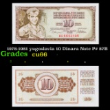 1978-1981 yugoslavia 10 Dinara Note P# 87B Grades Gem+ CU