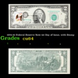 1976 $2 Federal Reserve Note 1st Day of Issue, with Stamp Grades Choice CU