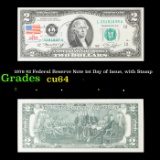 1976 $2 Federal Reserve Note 1st Day of Issue, with Stamp Grades Choice CU
