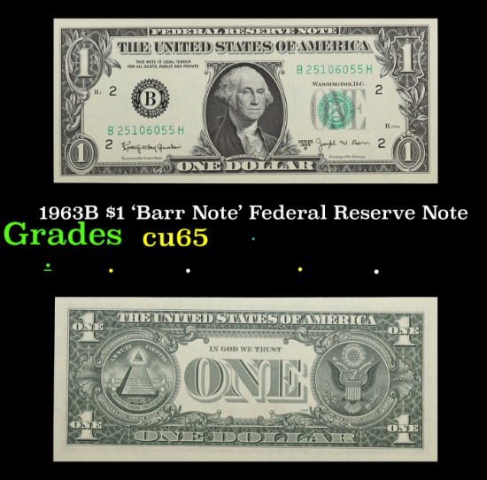 1963B $1 'Barr Note' Federal Reserve Note Grades Gem CU