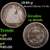 1849-p Seated Liberty Half Dime 1/2 10c Grades vg details