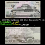 2007 North Korea 500 Won Banknote P# 44c Grades Gem+ CU