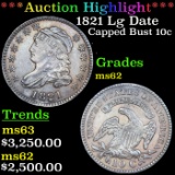 ***Auction Highlight*** 1821 Lg Date Capped Bust Dime 10c Graded ms62 By SEGS (fc)