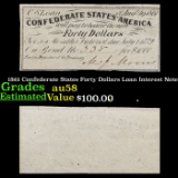 1861 Confederate States Forty Dollars Loan Interest Note Grades Choice AU/BU Slider