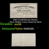 1861 Confederate States Four Dollar Loan Interest Note Grades Choice AU/BU Slider