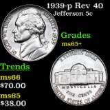 1939-p Jefferson Nickel Rev 40 5c Grades GEM+ Unc