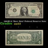 1963B $1 'Barr Note' Federal Reserve Note Grades Select AU