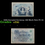 1908 Imerpial Germnay 100 Mark Note P# 34 Grades vf++