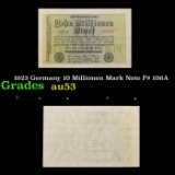1923 Germany 10 Millionen Mark Note P# 106A Grades Select AU