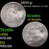 1853-p Seated Liberty Half Dime 1/2 10c Grades vf details