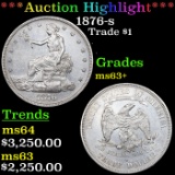 ***Auction Highlight*** 1876-s Trade Dollar $1 Graded Select+ Unc BY USCG (fc)
