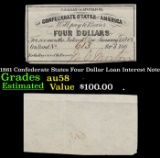 1861 Confederate States Four Dollar Loan Interest Note Grades Choice AU/BU Slider