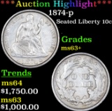 ***Auction Highlight*** 1874-p Seated Liberty Dime 10c Graded ms63+ By SEGS (fc)