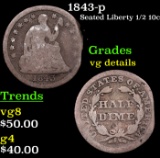 1843-p Seated Liberty Half Dime 1/2 10c Grades vg details
