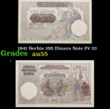 1941 Serbia 100 Dinara Note P# 23 Grades Choice AU