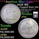 ***Auction Highlight*** 1836 RE Capped Bust Half Dollar 50c Graded xf45 By SEGS (fc)