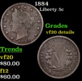 1884 Liberty Nickel 5c Grades VF Details