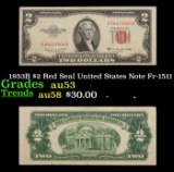 1953B $2 Red Seal United States Note Fr-1511 Grades Select AU