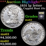 ***Auction Highlight*** 1831 lg letter Capped Bust Quarter 25c Graded Select Unc BY USCG (fc)