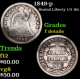 1849-p Seated Liberty Half Dime 1/2 10c Grades f details