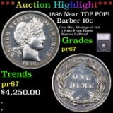 Proof ***Auction Highlight*** 1896 Barber Dime Near TOP POP! 10c Graded pr67 By SEGS (fc)