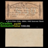 C.S.A Feb 17th, 1864. $30 Intrest Note Grades Choice AU/BU Slider