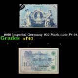1908 Imperial Germany 100 Mark note P# 34 Grades xf