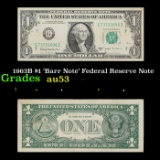 1963B $1 'Barr Note' Federal Reserve Note Grades Select AU