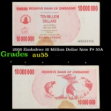 2008 Zimbabwe 10 Million Dollar Note P# 55A Grades Choice AU